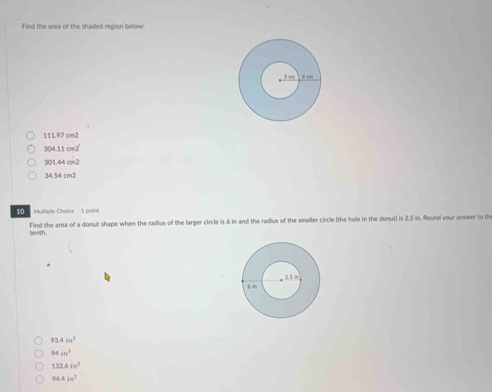find the area of the shaded region below: * 111.97 cm2 * 304.11 cm2 * 3…