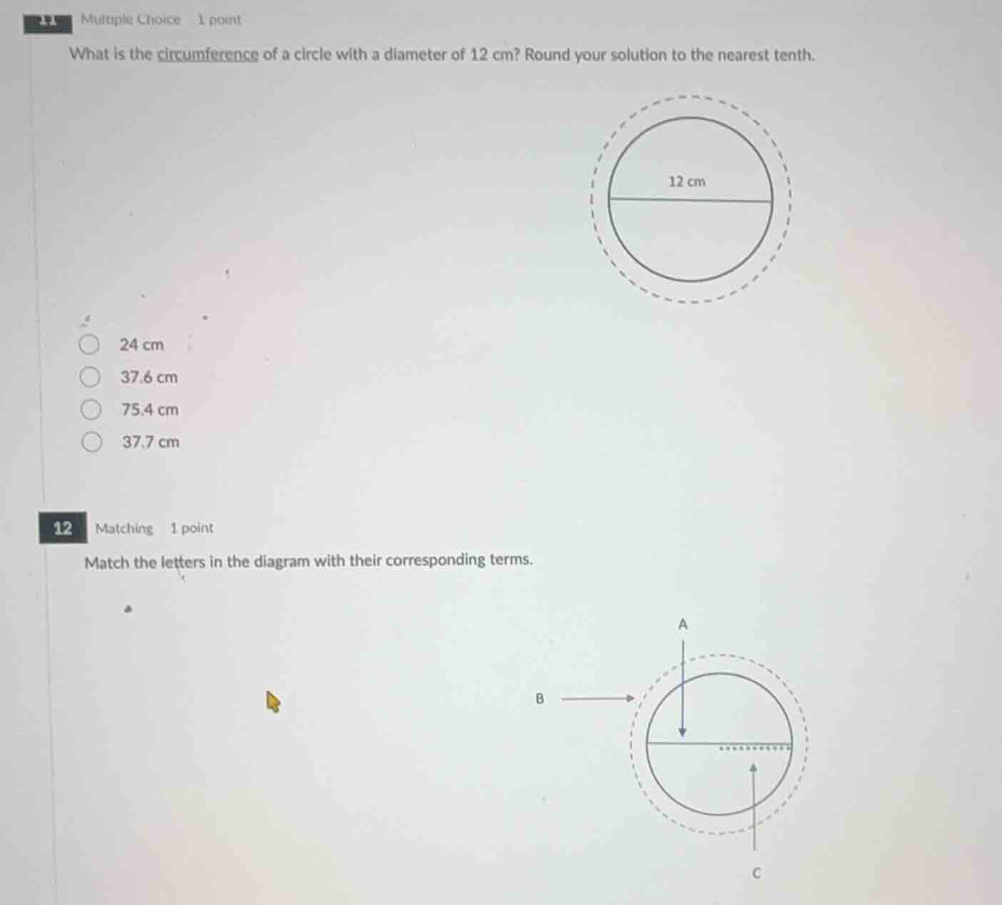 11 multiple choice 1 point what is the circumference of a circle with a…