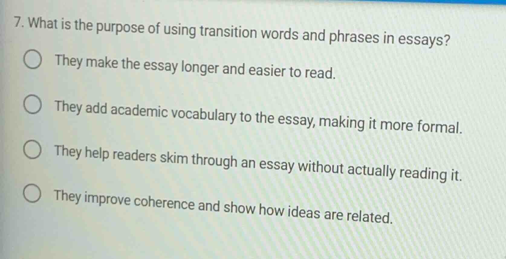 7. what is the purpose of using transition words and phrases in essays?…