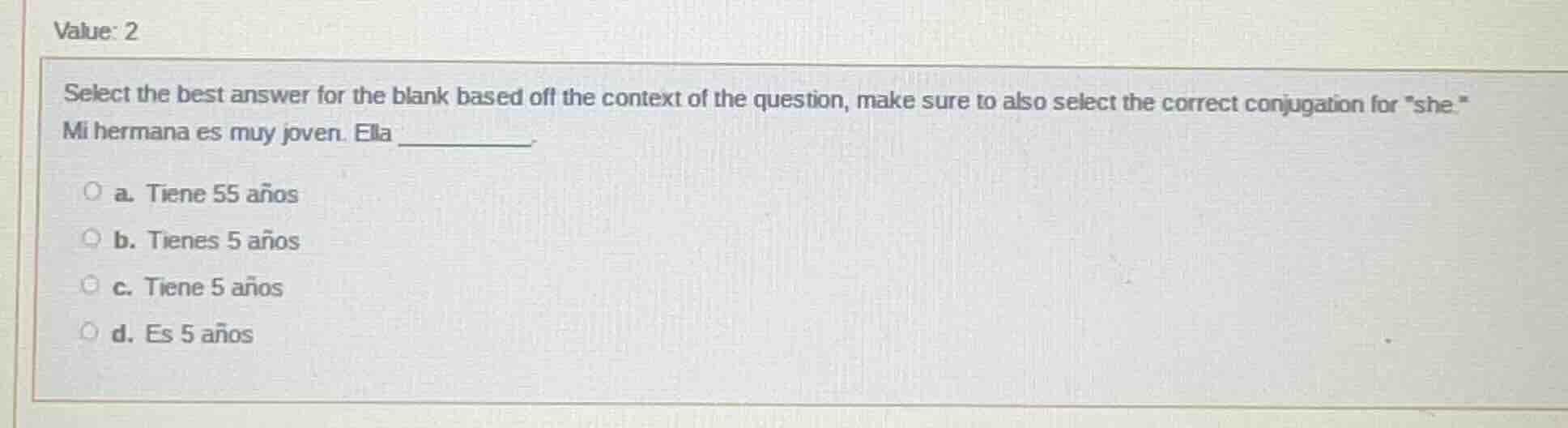 value: 2 select the best answer for the blank based off the context of …