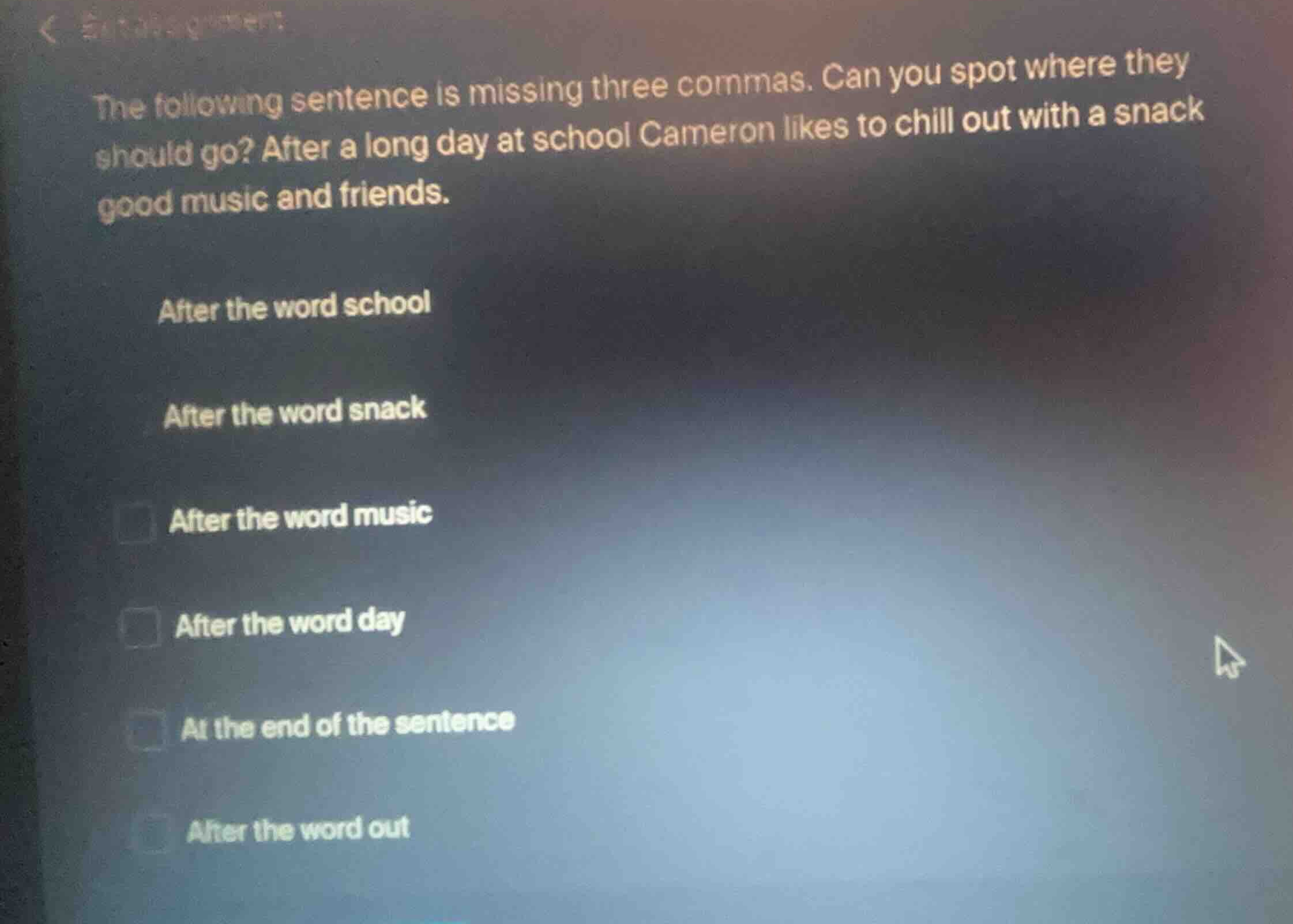 the following sentence is missing three commas. can you spot where they…