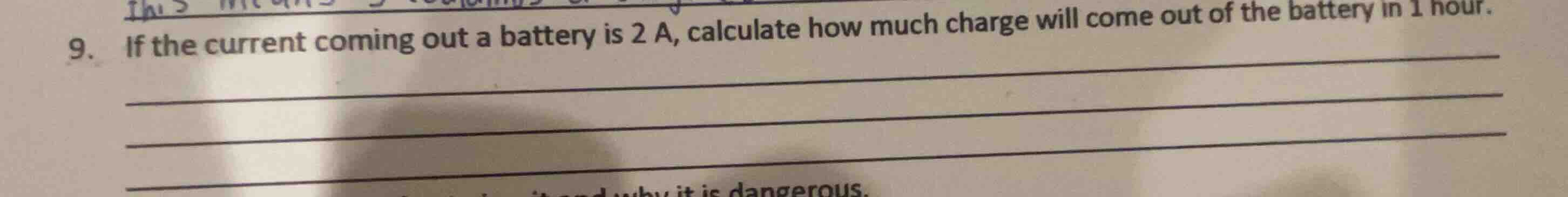 9. if the current coming out a battery is 2 a, calculate how much charg…