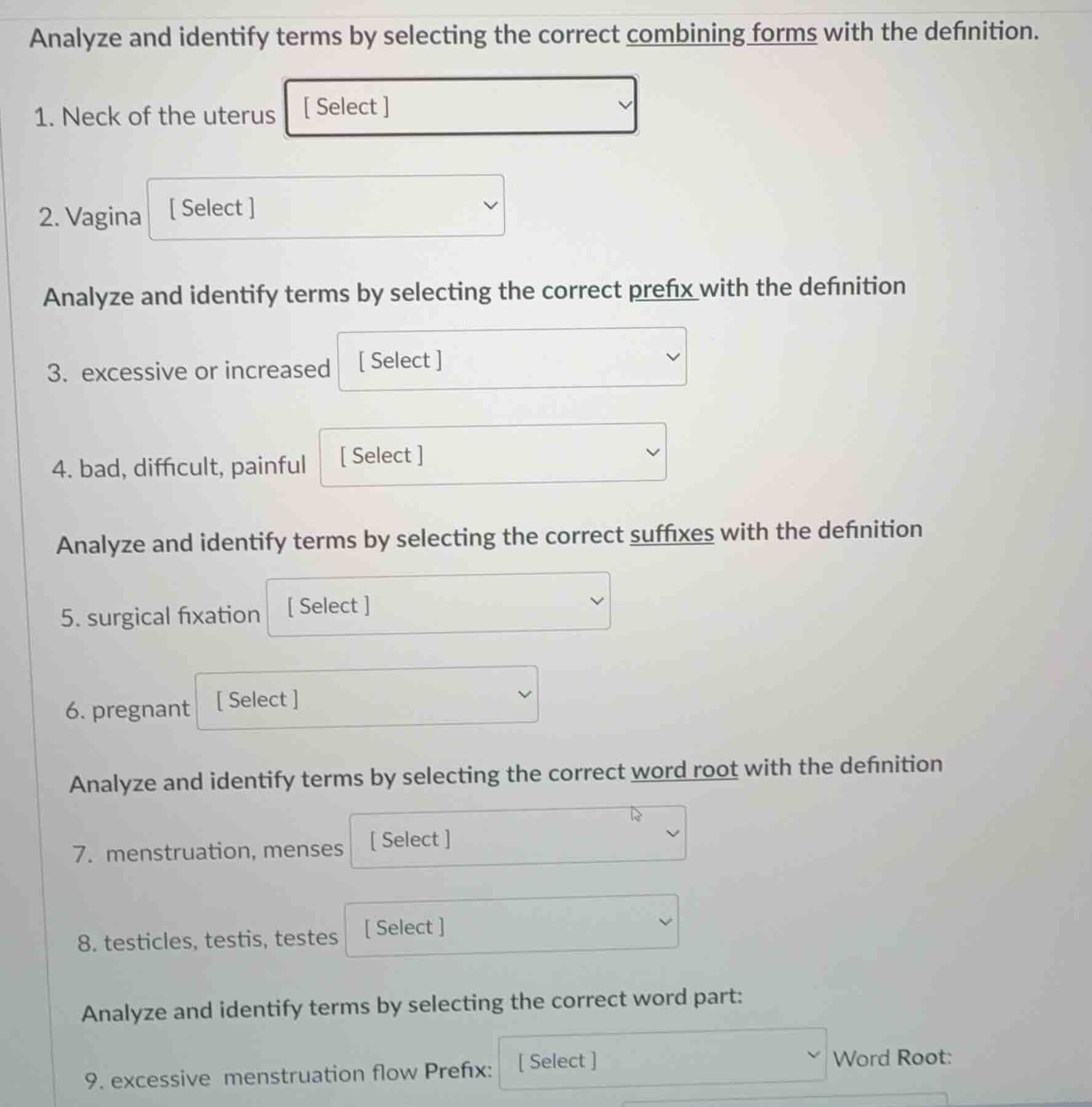 analyze and identify terms by selecting the correct combining forms wit…