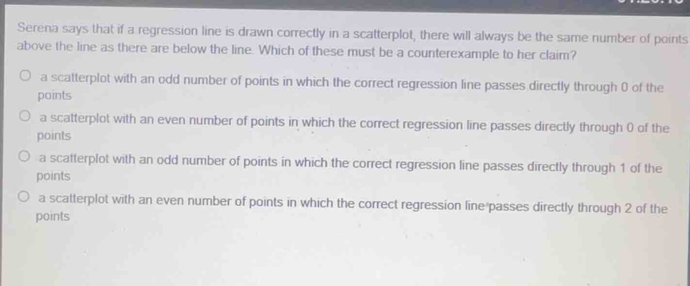 serena says that if a regression line is drawn correctly in a scatterpl…