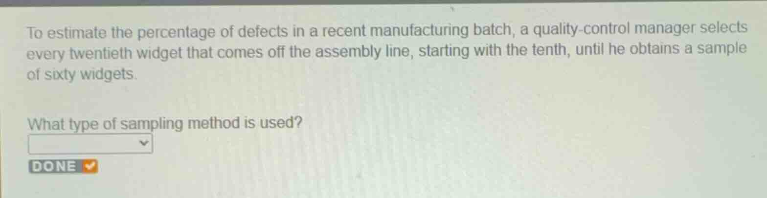to estimate the percentage of defects in a recent manufacturing batch, …