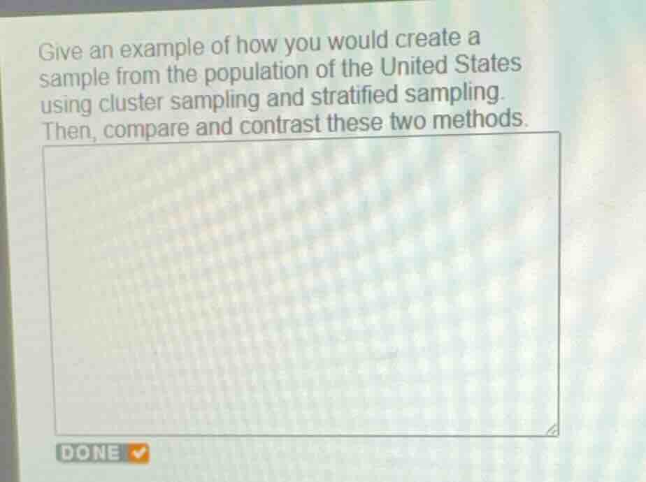 give an example of how you would create a sample from the population of…