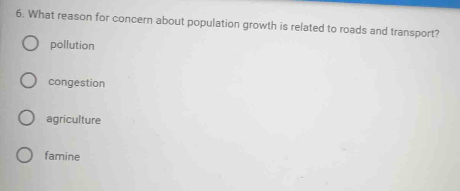 6. what reason for concern about population growth is related to roads …