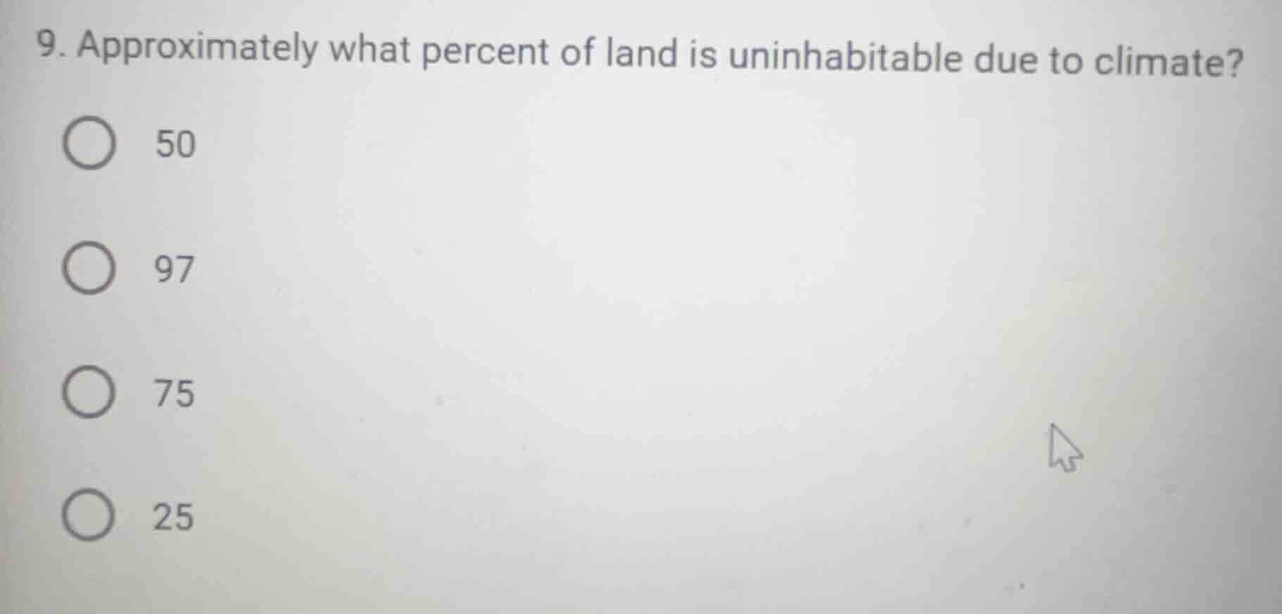 9. approximately what percent of land is uninhabitable due to climate? …