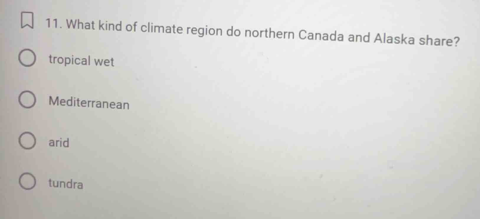 11. what kind of climate region do northern canada and alaska share? tr…