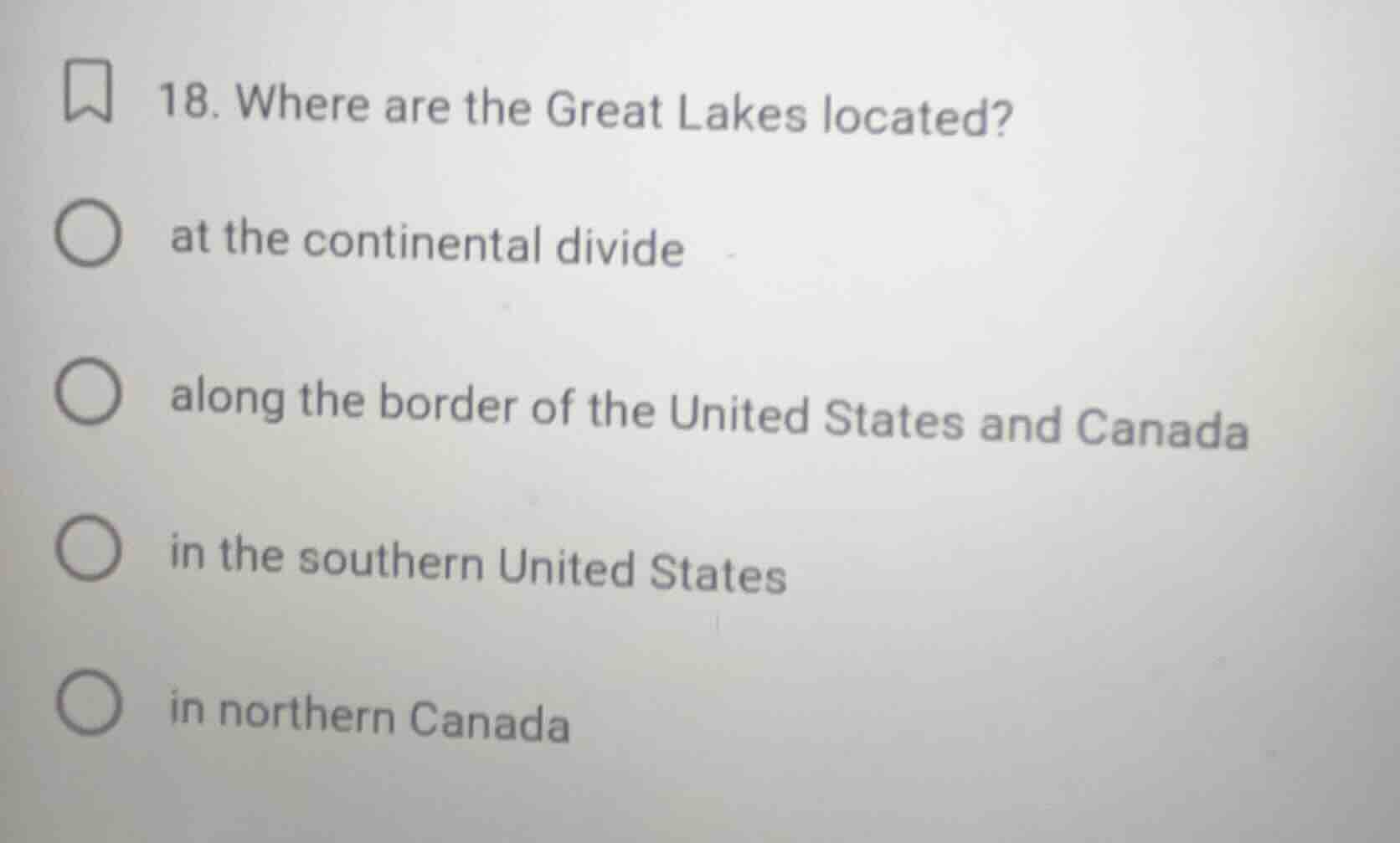 18. where are the great lakes located? at the continental divide along …