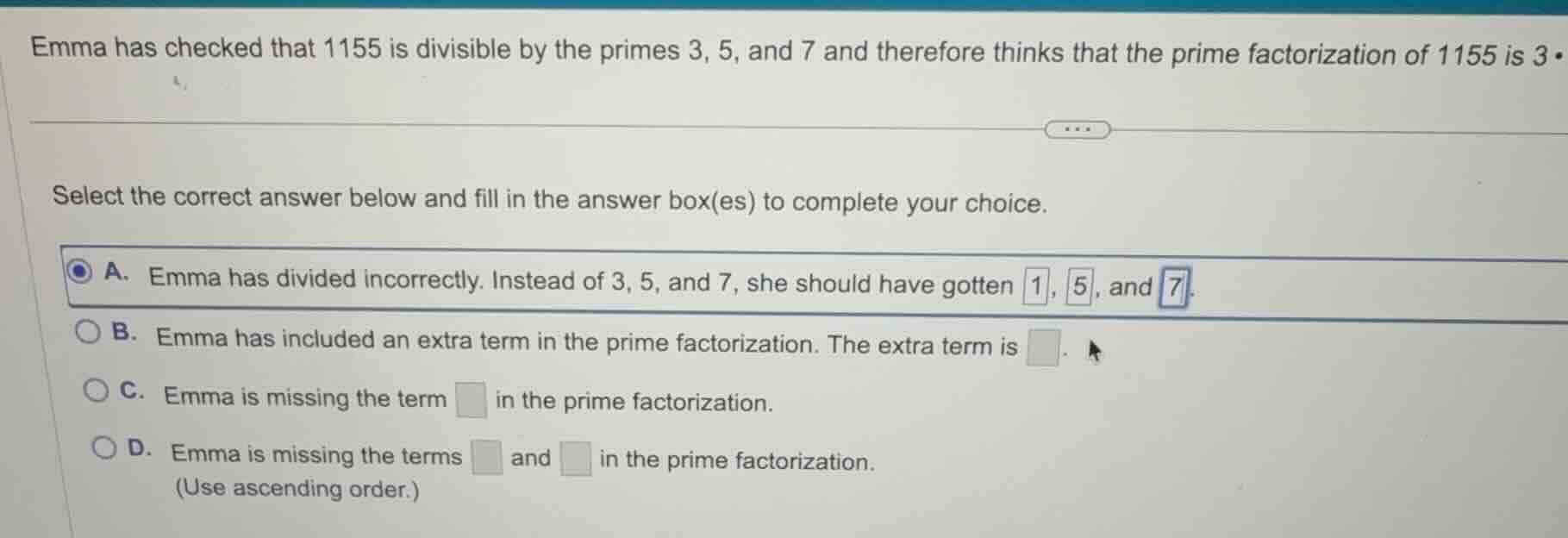 emma has checked that 1155 is divisible by the primes 3, 5, and 7 and t…
