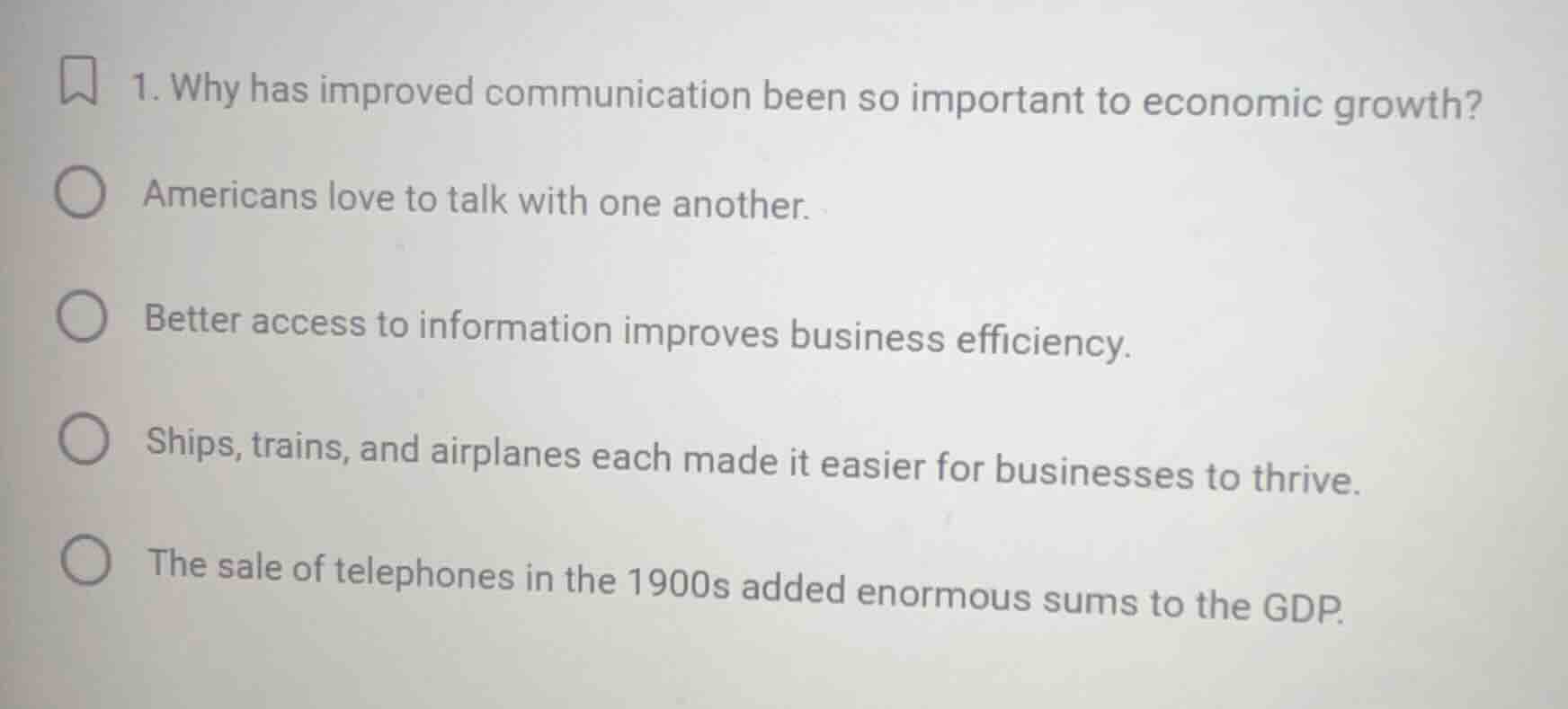 1. why has improved communication been so important to economic growth?…