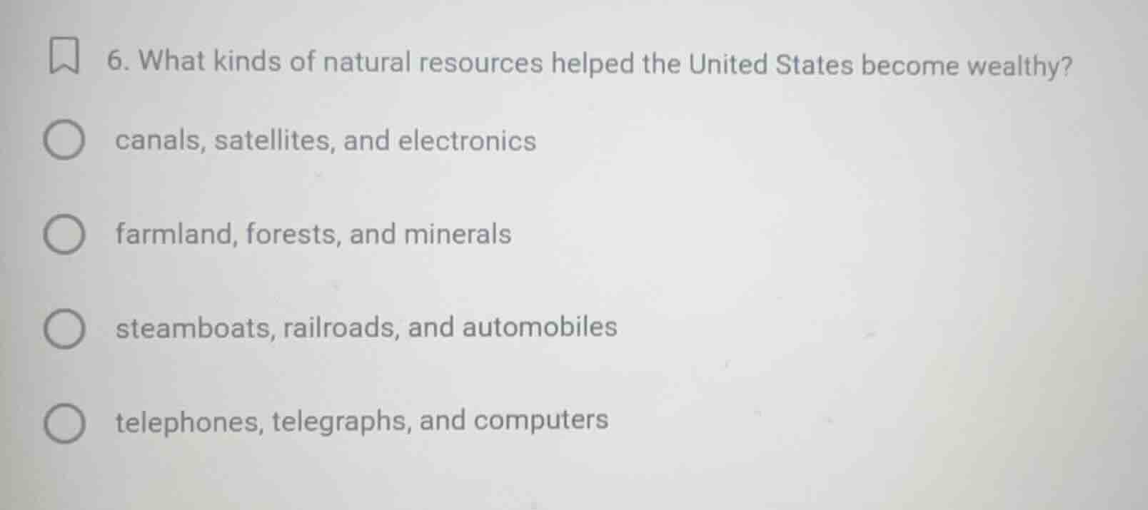 6. what kinds of natural resources helped the united states become weal…