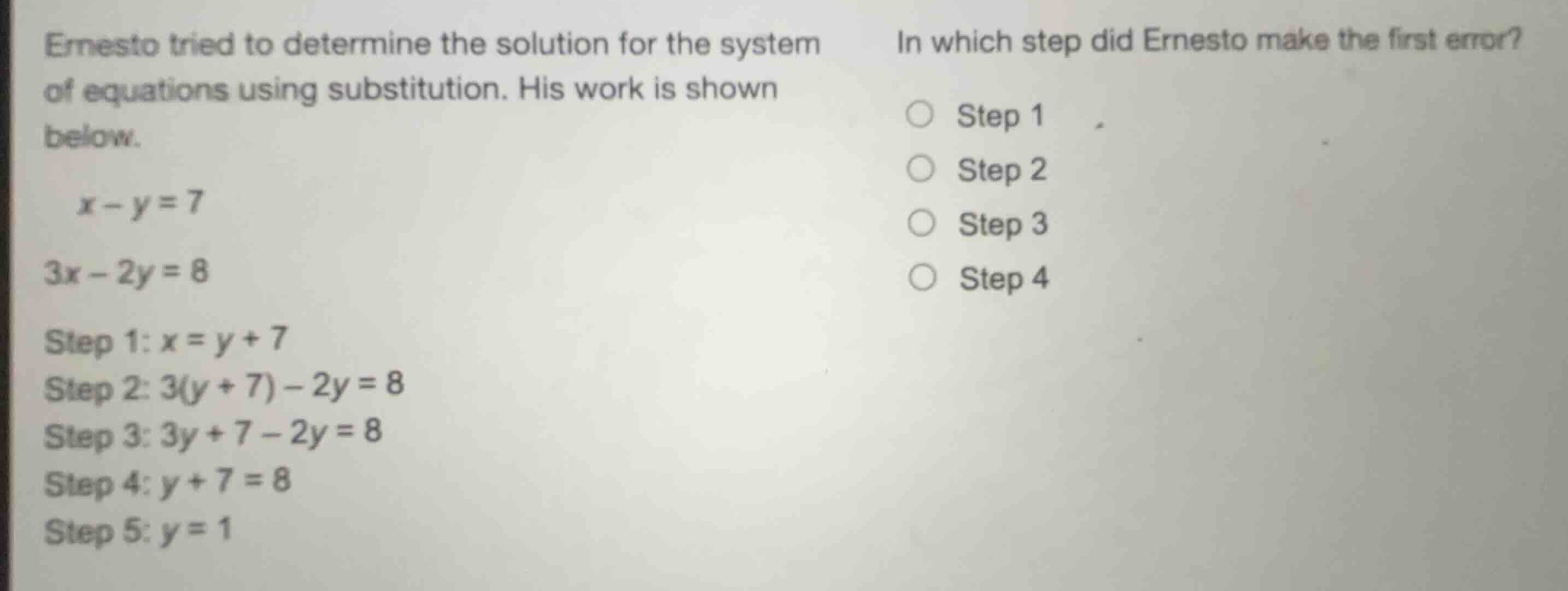 ernesto tried to determine the solution for the system of equations usi…