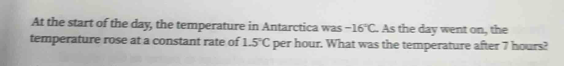 at the start of the day, the temperature in antarctica was \\(-16^{\\ci…