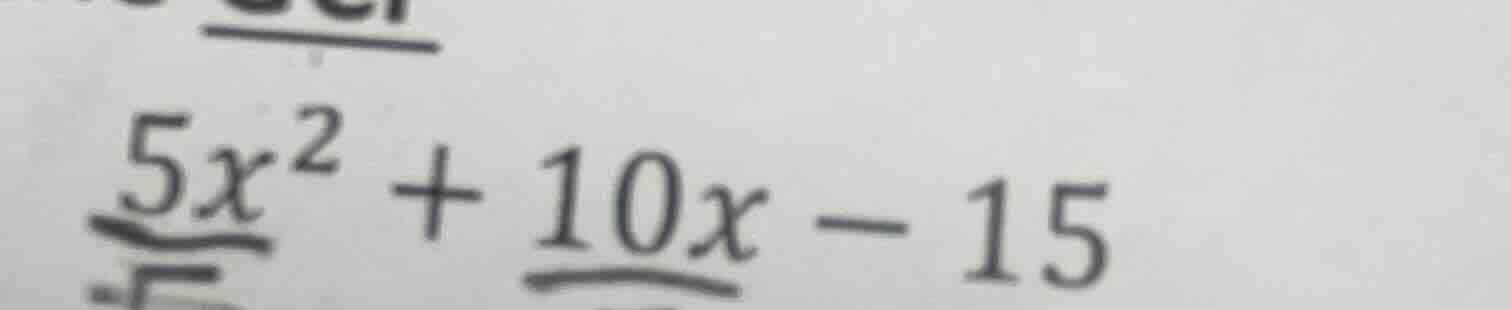 5x^2 + 10x - 15
