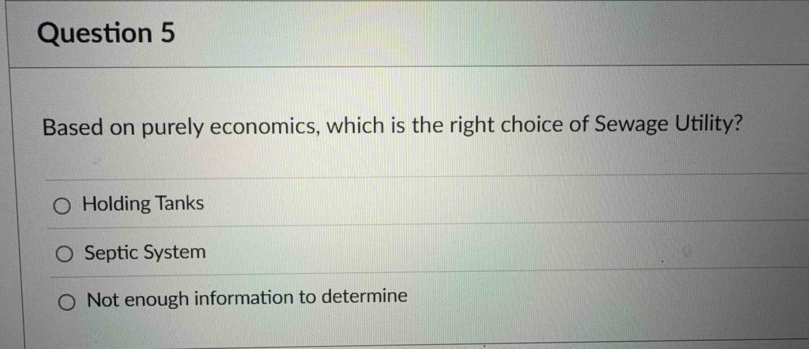 question 5 based on purely economics, which is the right choice of sewa…
