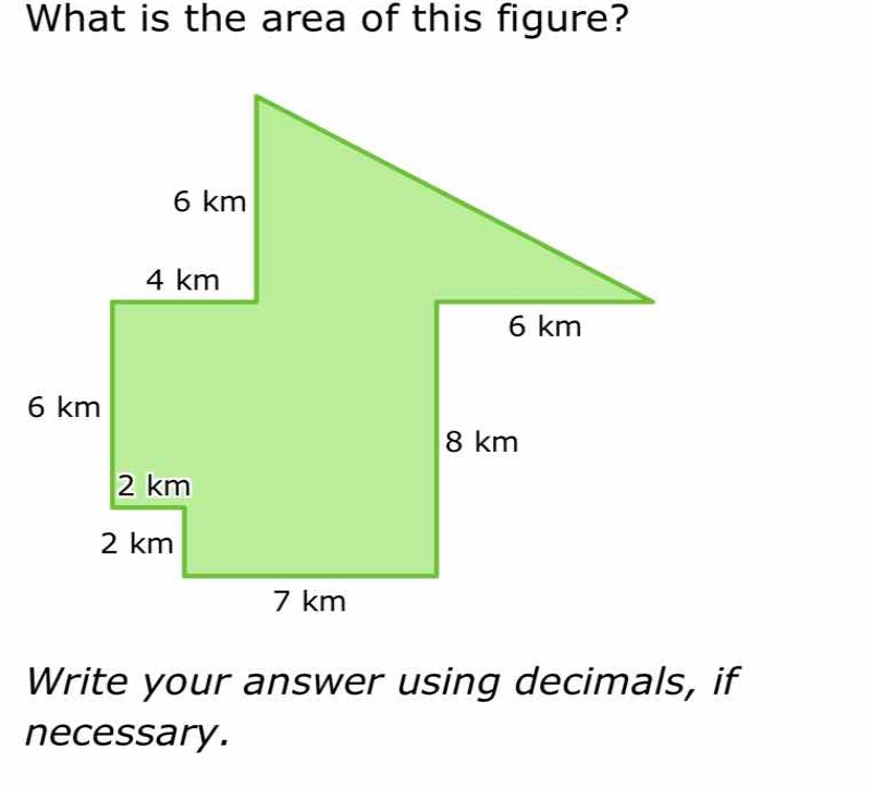 what is the area of this figure? write your answer using decimals, if n…