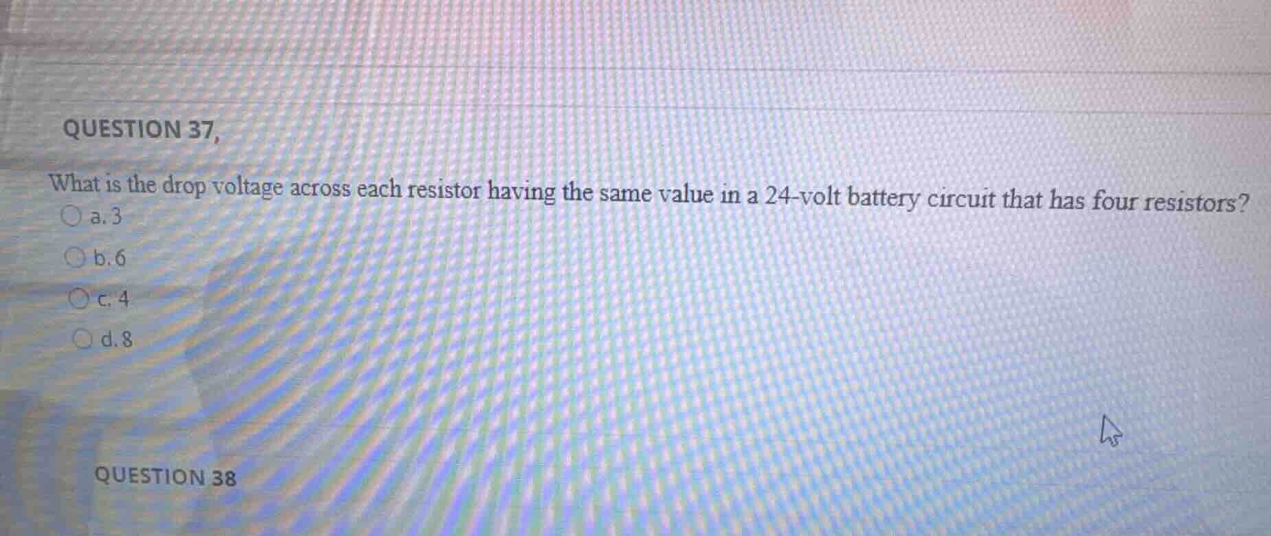 question 37, what is the drop voltage across each resistor having the s…
