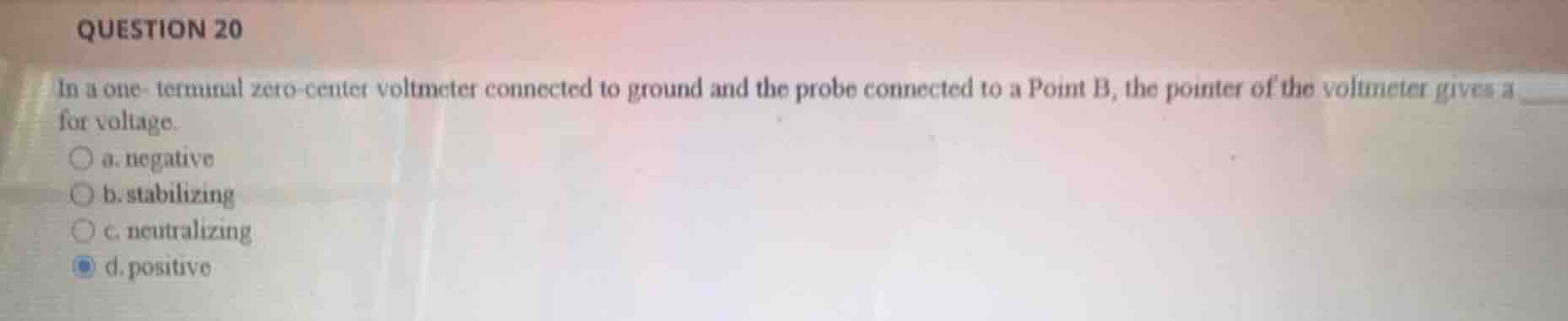 question 20 in a one-terminal zero-center voltmeter connected to ground…