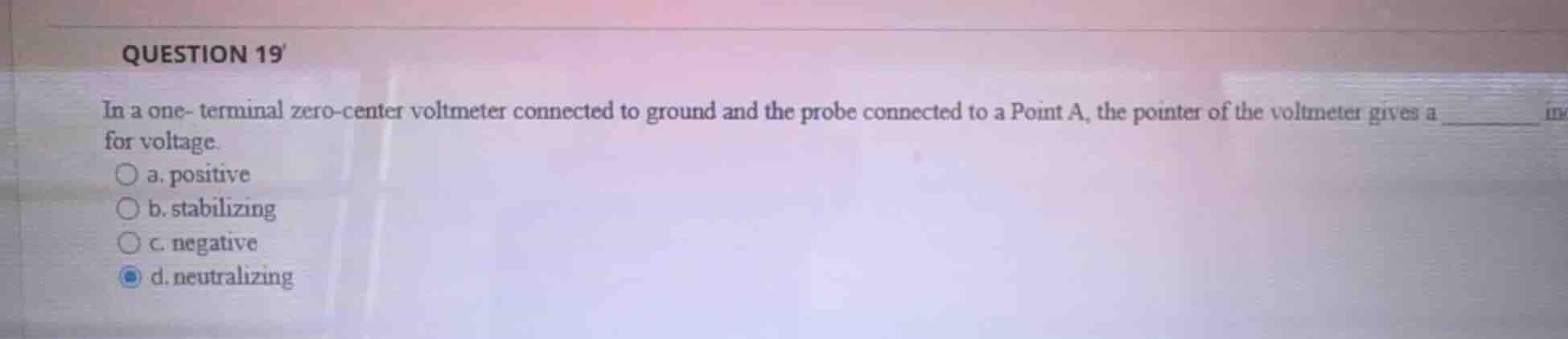 question 19 in a one-terminal zero-center voltmeter connected to ground…