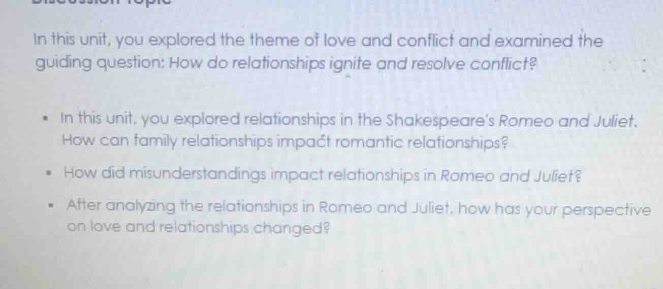discussion topic in this unit, you explored the theme of love and confl…