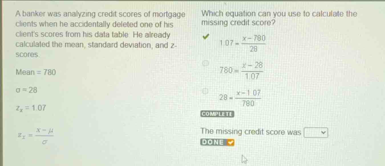a banker was analyzing credit scores of mortgage clients when he accide…