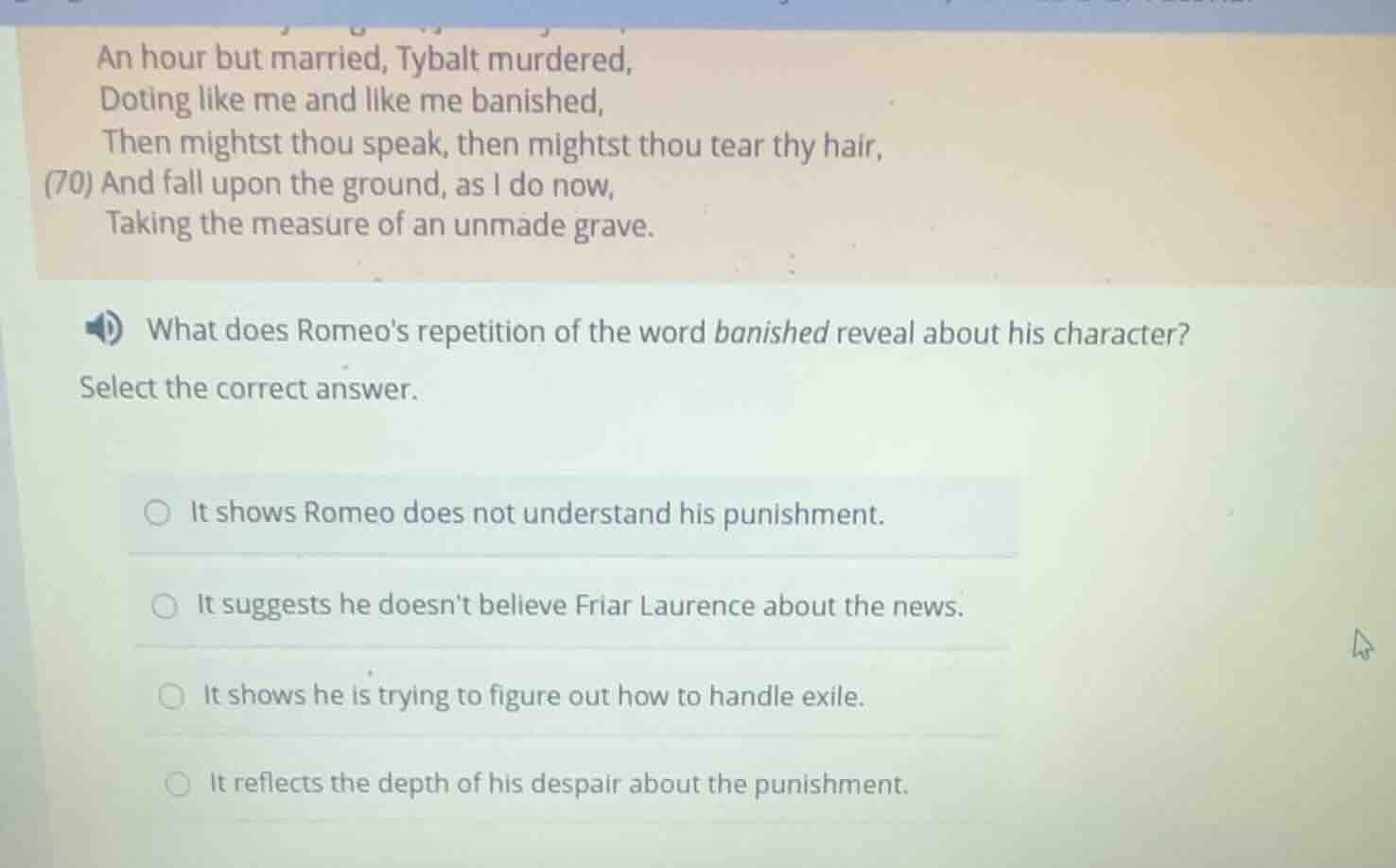an hour but married, tybalt murdered, doting like me and like me banish…