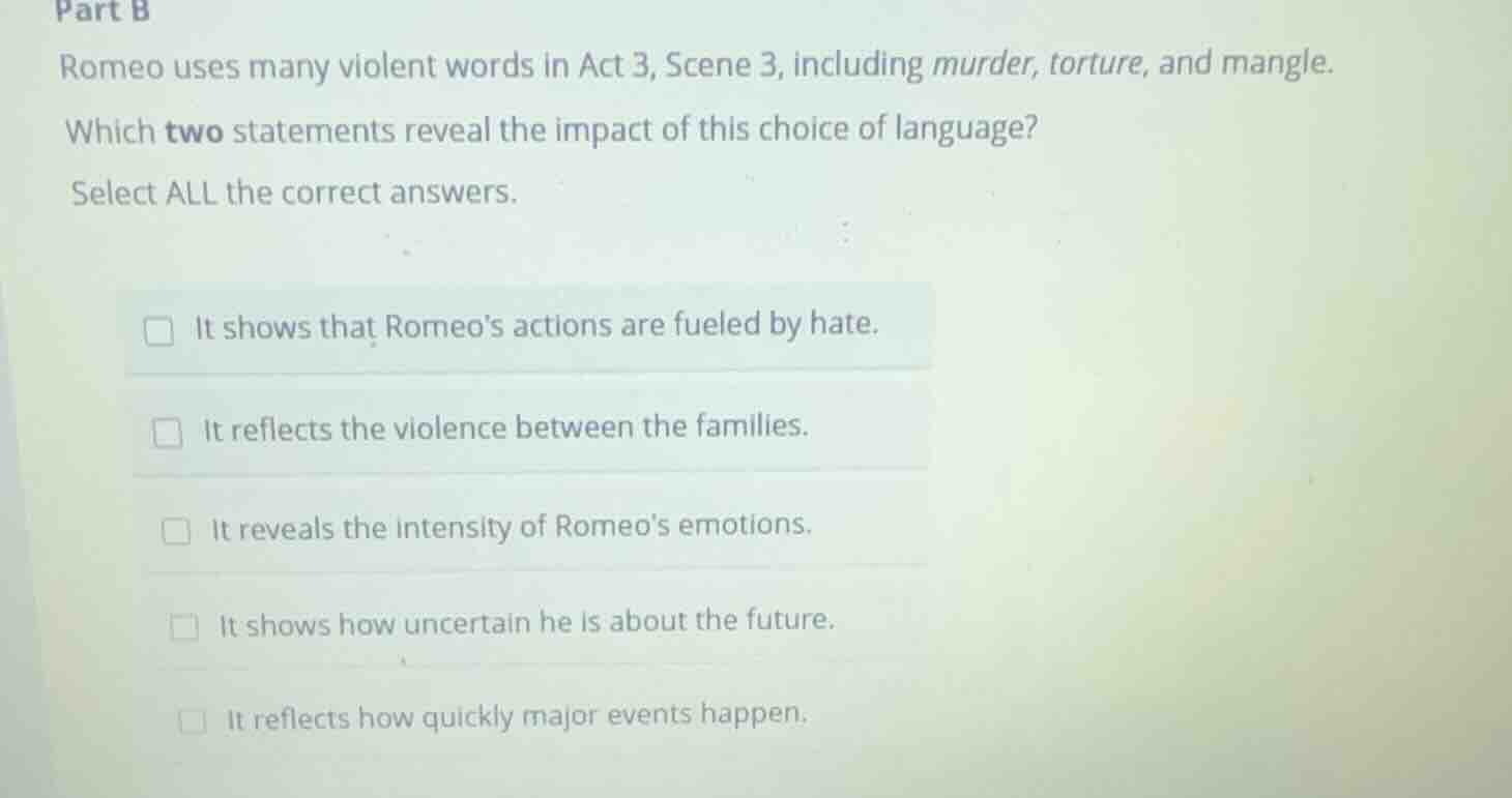 part b romeo uses many violent words in act 3, scene 3, including murde…