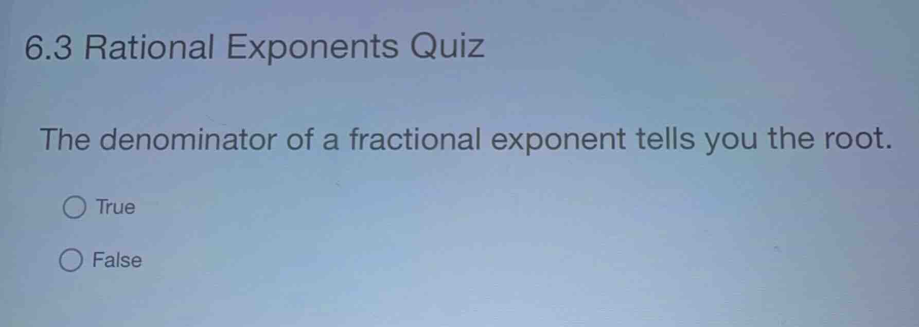 6.3 rational exponents quiz the denominator of a fractional exponent te…
