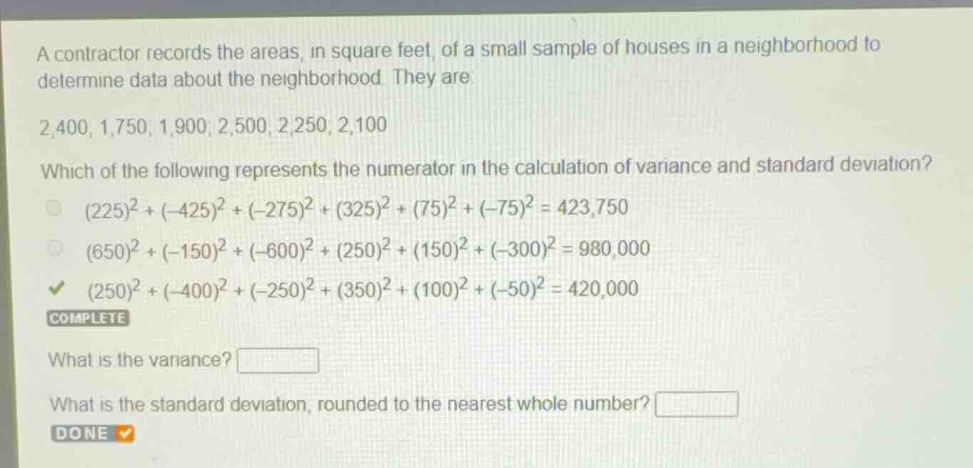 a contractor records the areas, in square feet, of a small sample of ho…