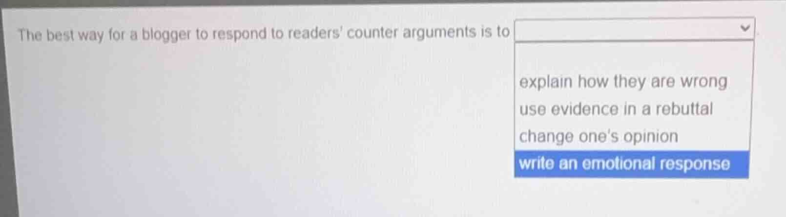 the best way for a blogger to respond to readers counter arguments is t…