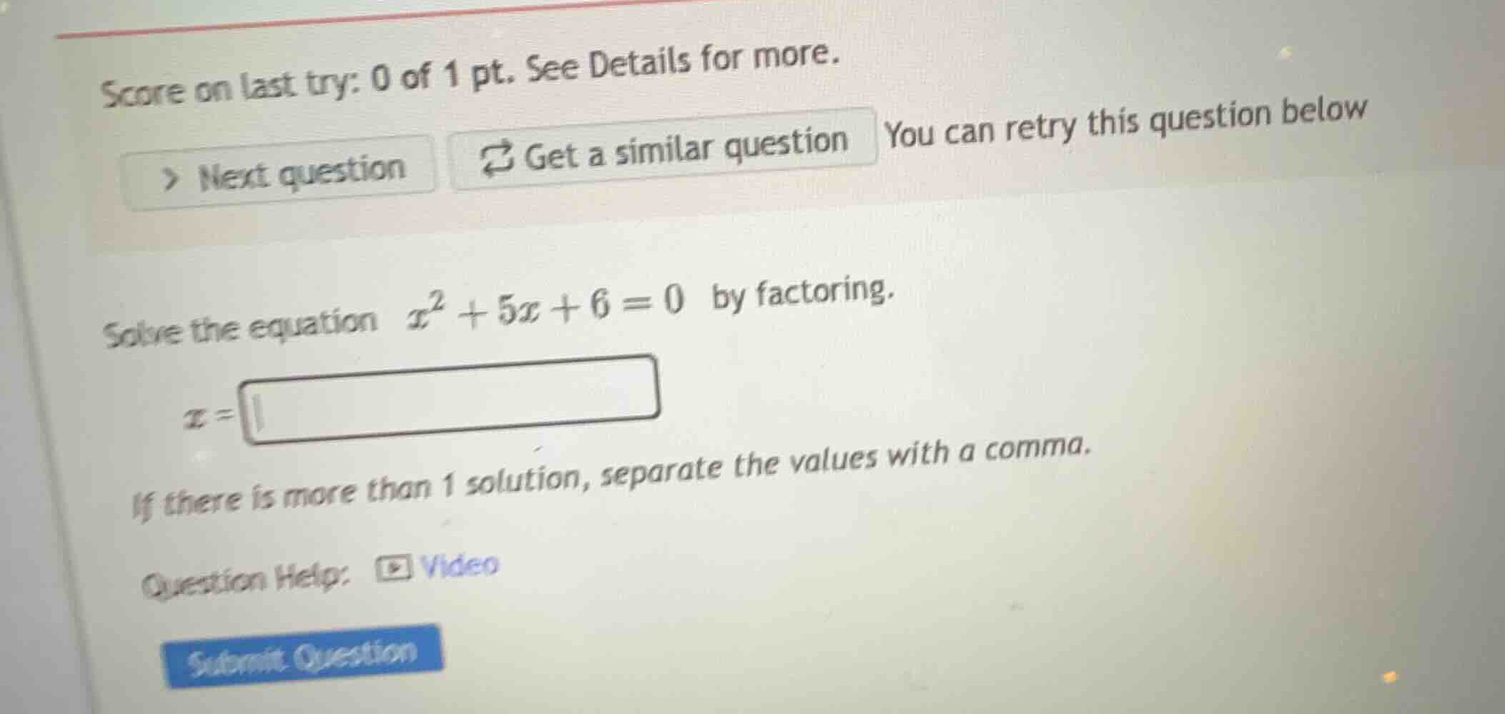 solve the equation \\(x^2 + 5x + 6 = 0\\) by factoring. \\(x =\\) if th…