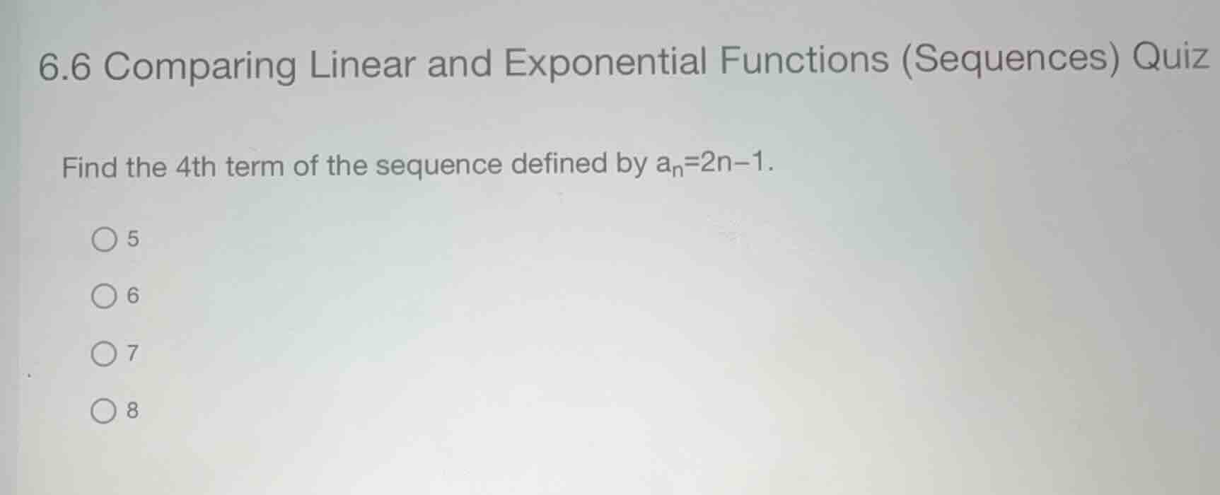 6.6 comparing linear and exponential functions (sequences) quiz find th…