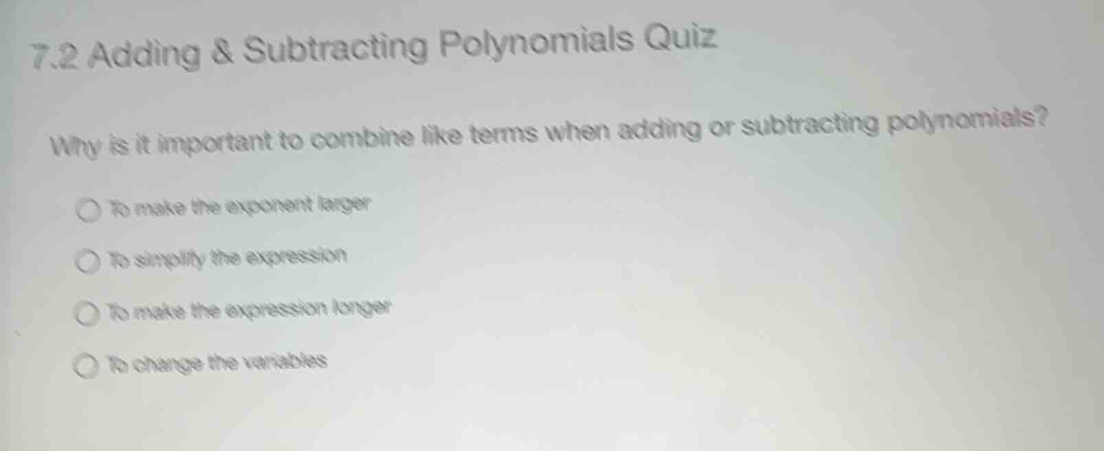 7.2 adding & subtracting polynomials quiz why is it important to combin…