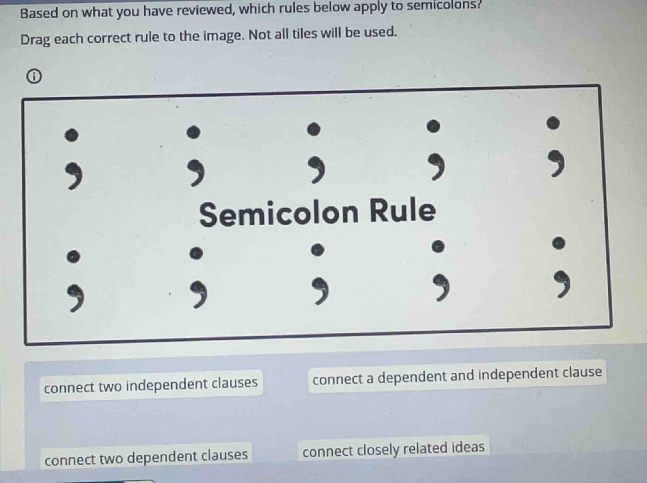 based on what you have reviewed, which rules below apply to semicolons?…