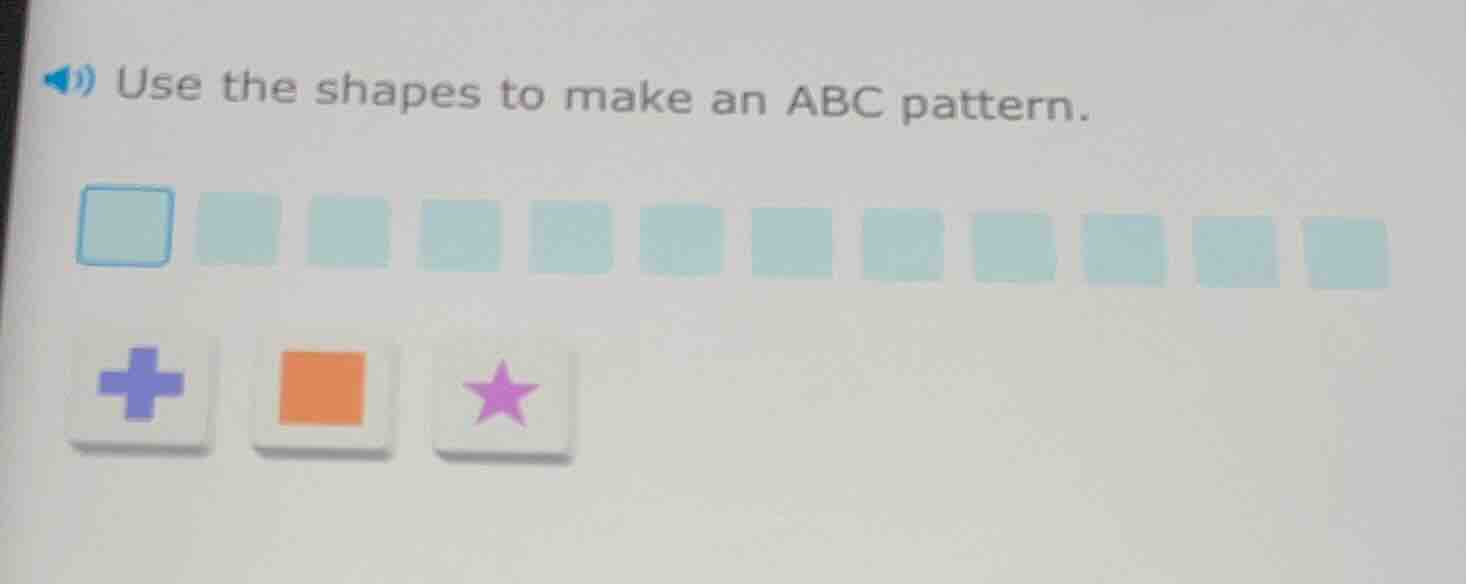 use the shapes to make an abc pattern.