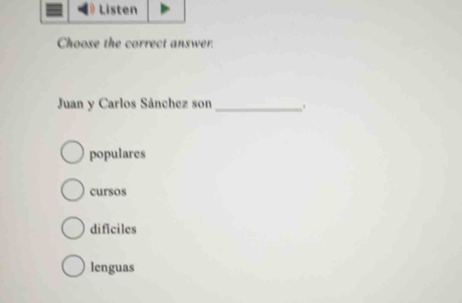 choose the correct answer: juan y carlos sánchez son ______. - populare…