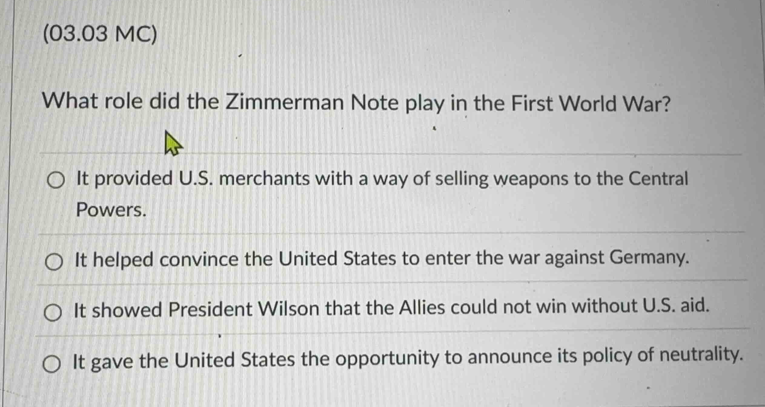 (03.03 mc) what role did the zimmerman note play in the first world war…