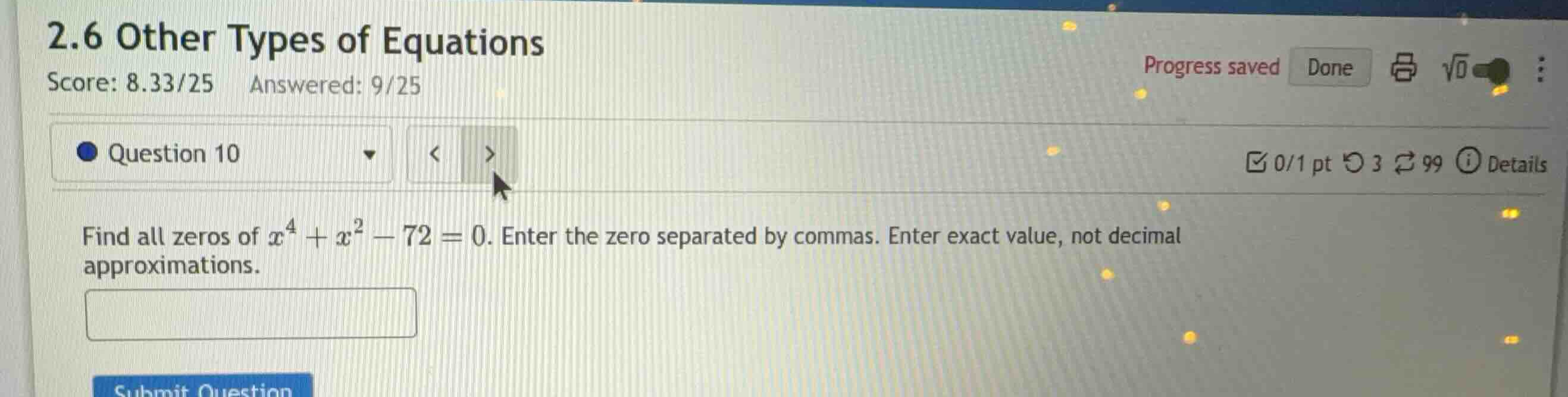 find all zeros of \\(x^4 + x^2 - 72 = 0\\). enter the zero separated by…