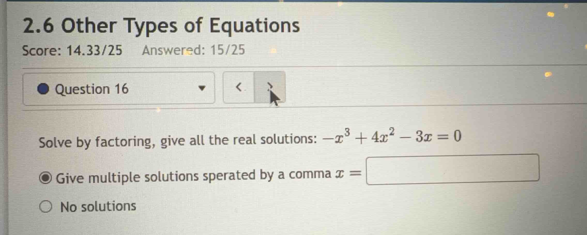 solve by factoring, give all the real solutions: \\(-x^3 + 4x^2 - 3x = …