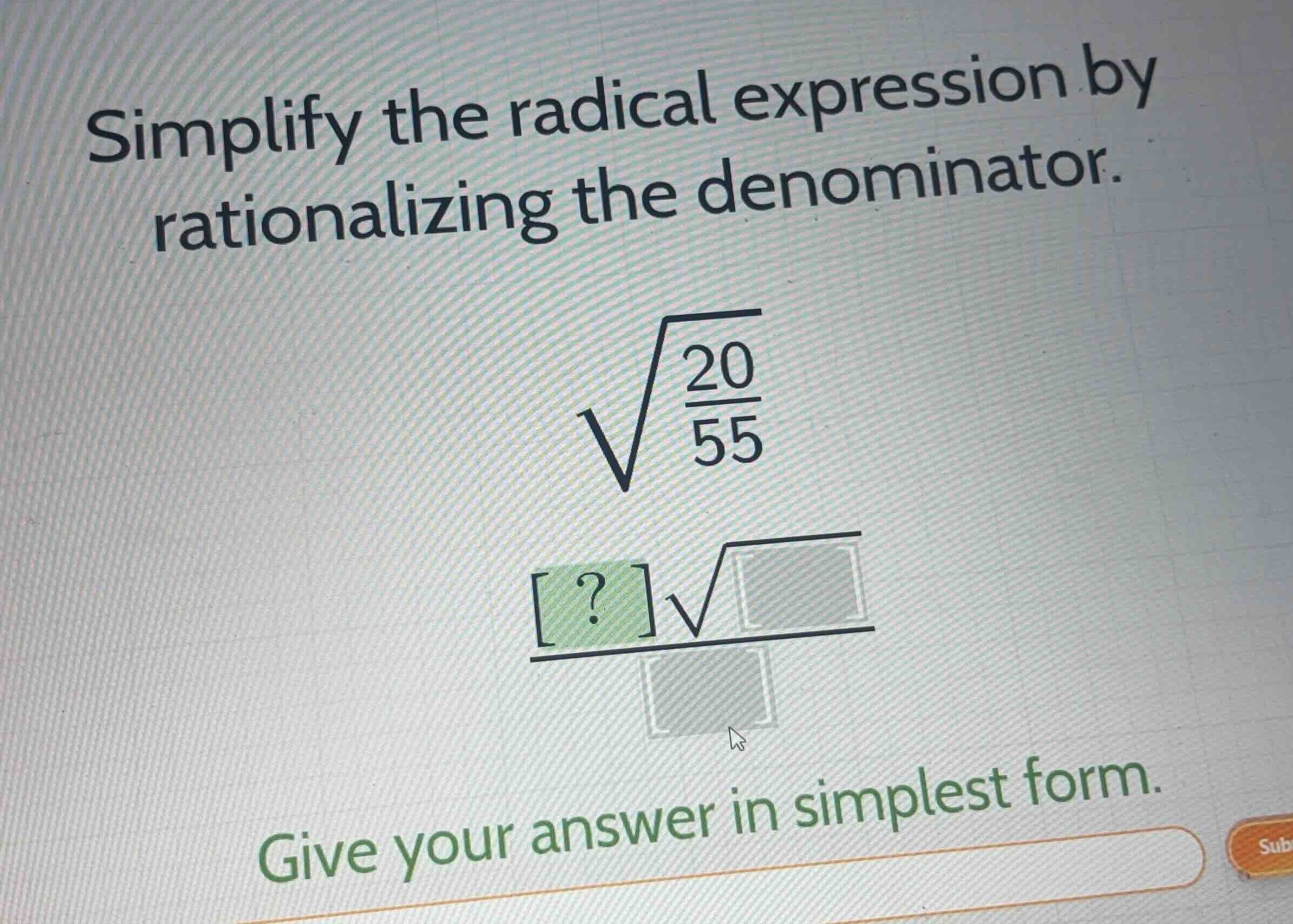 simplify the radical expression by rationalizing the denominator. \\\\s…