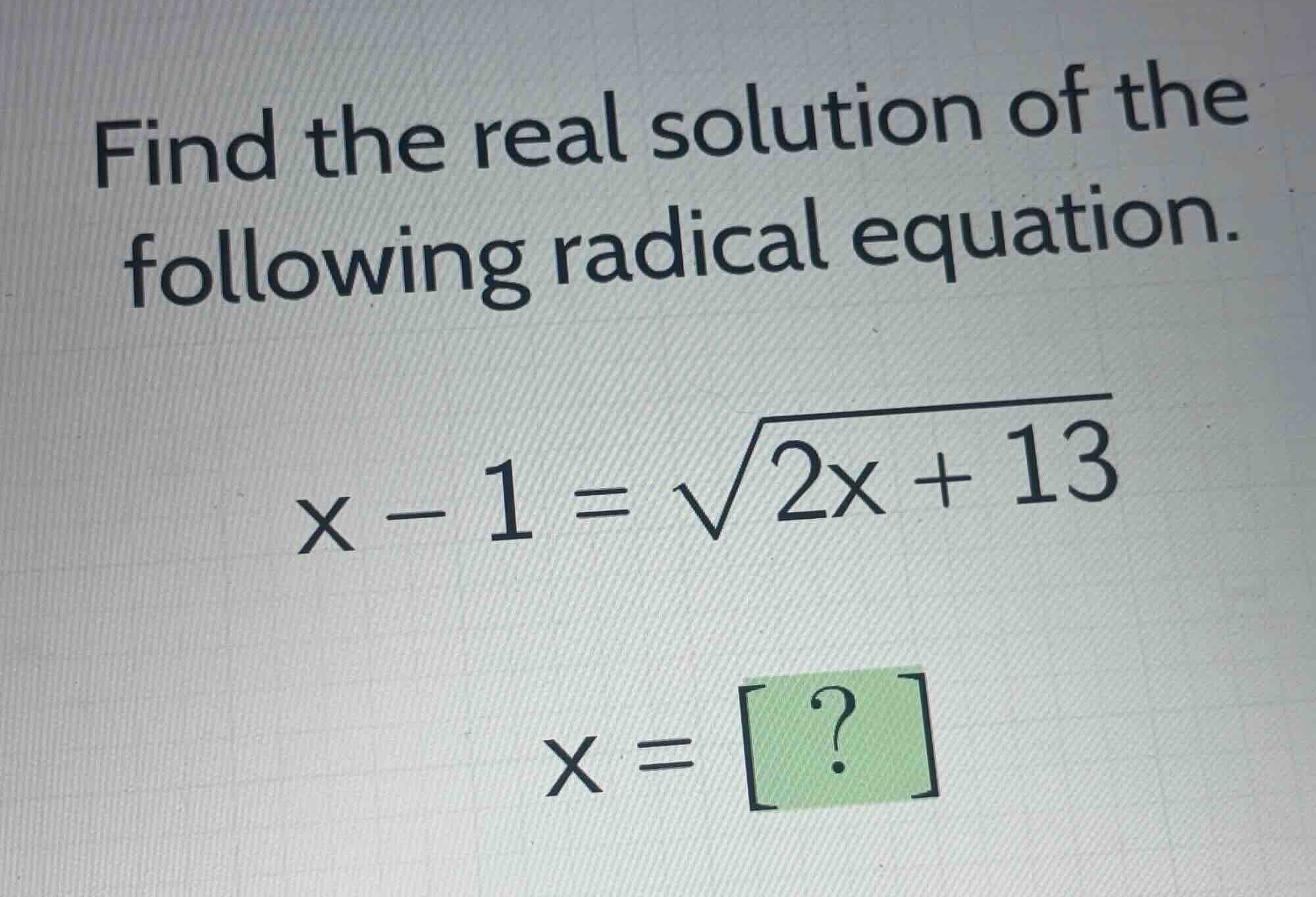 find the real solution of the following radical equation. \\x - 1 = \\s…