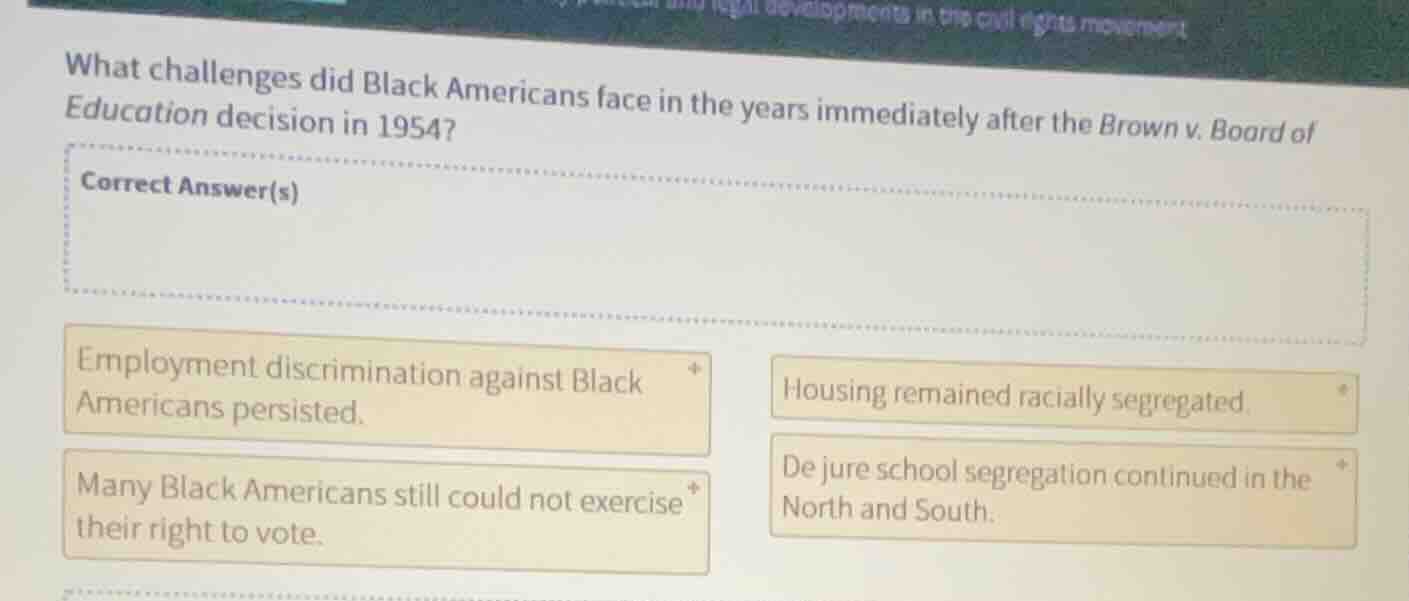 what challenges did black americans face in the years immediately after…