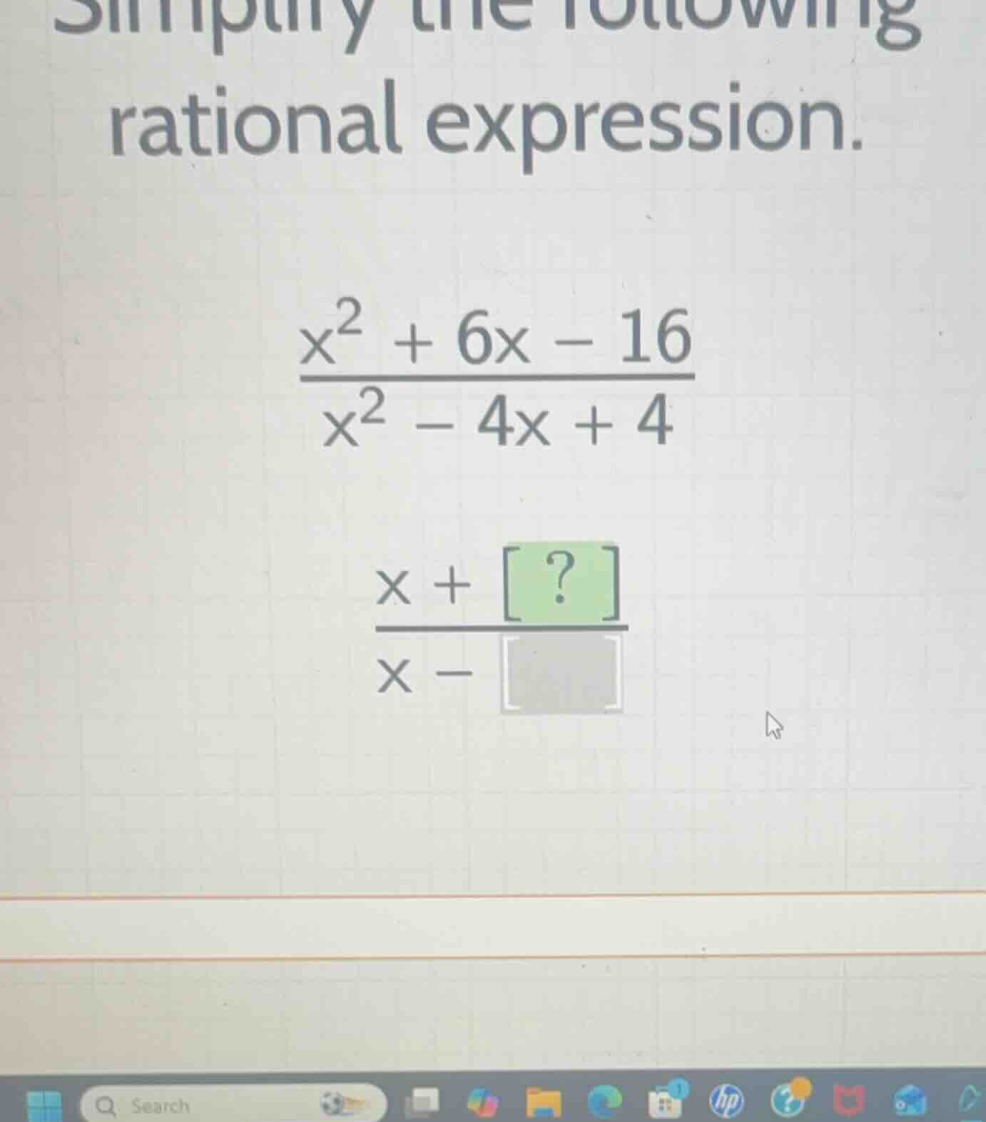 simplify the following rational expression. \\\\frac{x^2 + 6x - 16}{x^2…