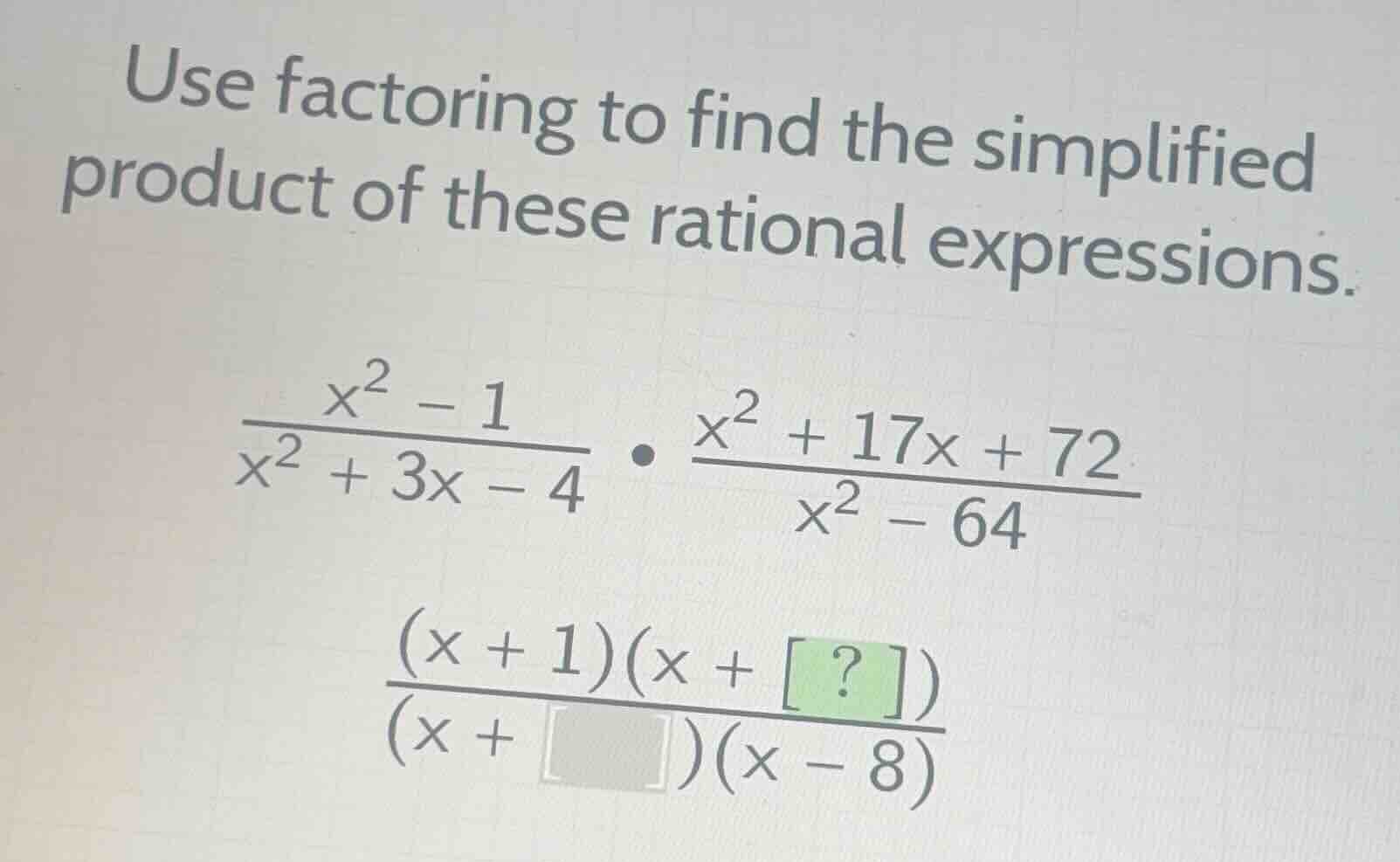 use factoring to find the simplified product of these rational expressi…