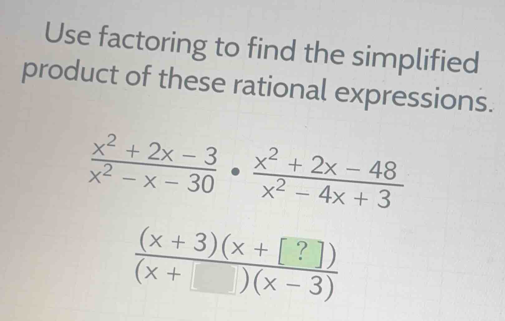 use factoring to find the simplified product of these rational expressi…