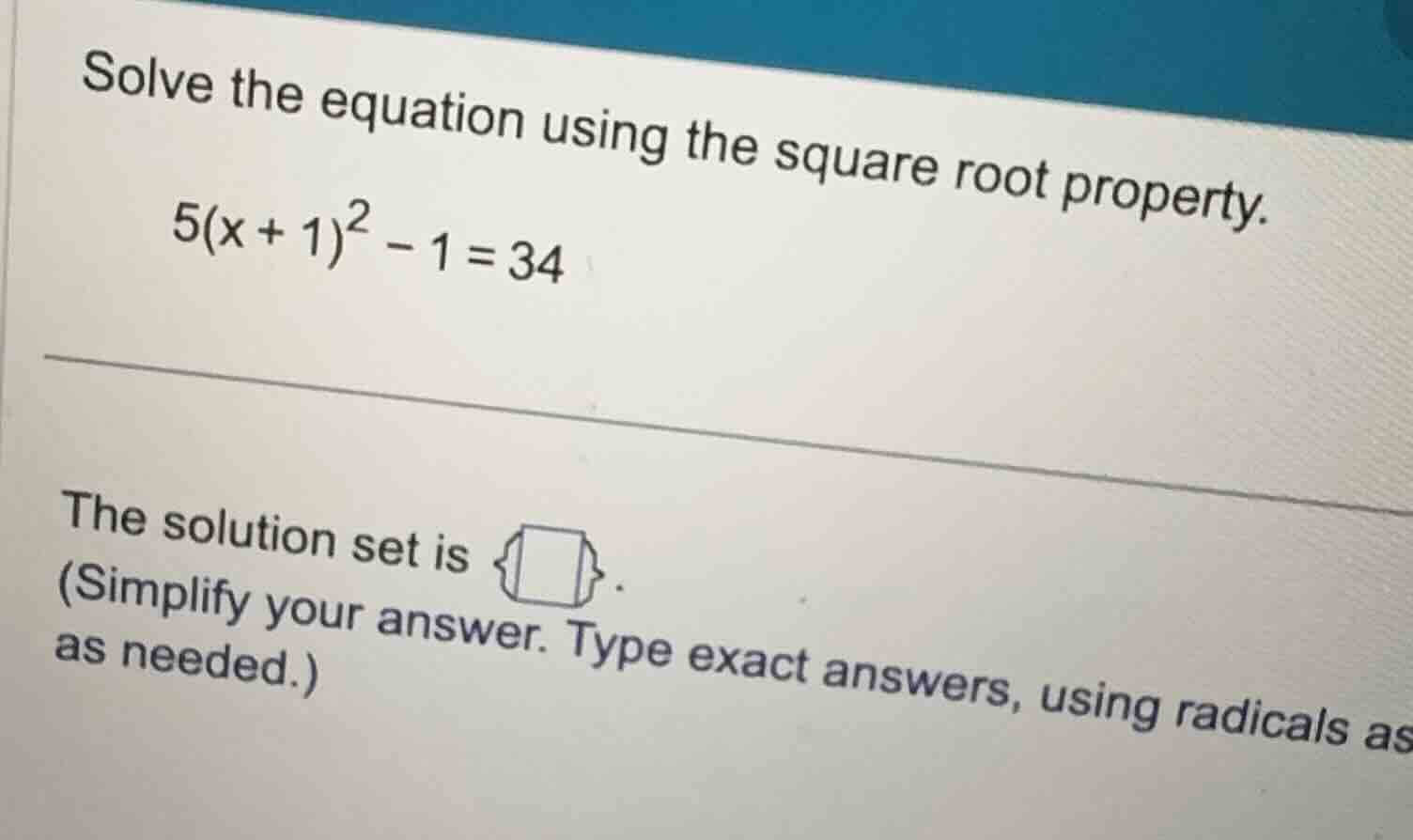 solve the equation using the square root property. \\5(x + 1)^2 - 1 = 3…