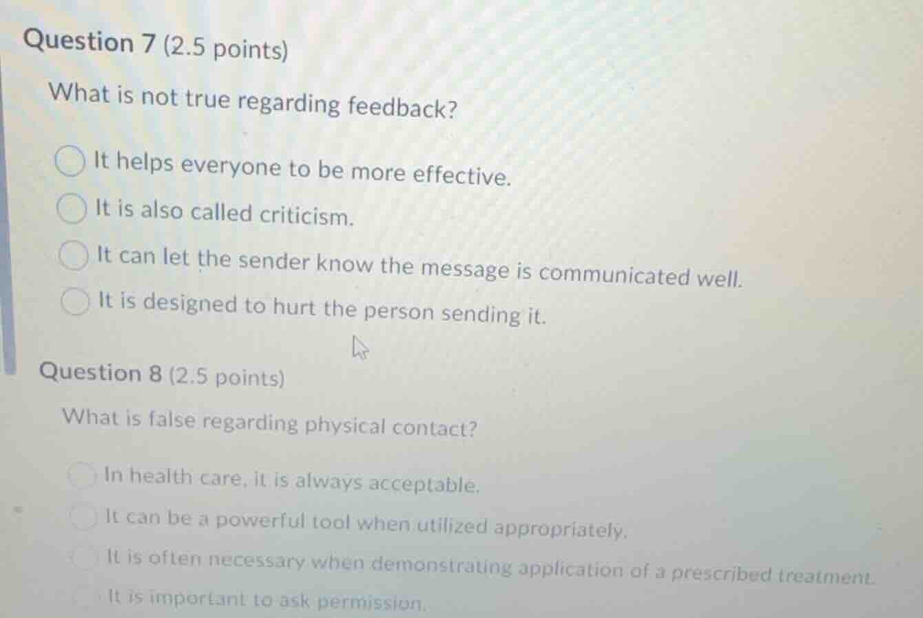 question 7 (2.5 points) what is not true regarding feedback? it helps e…