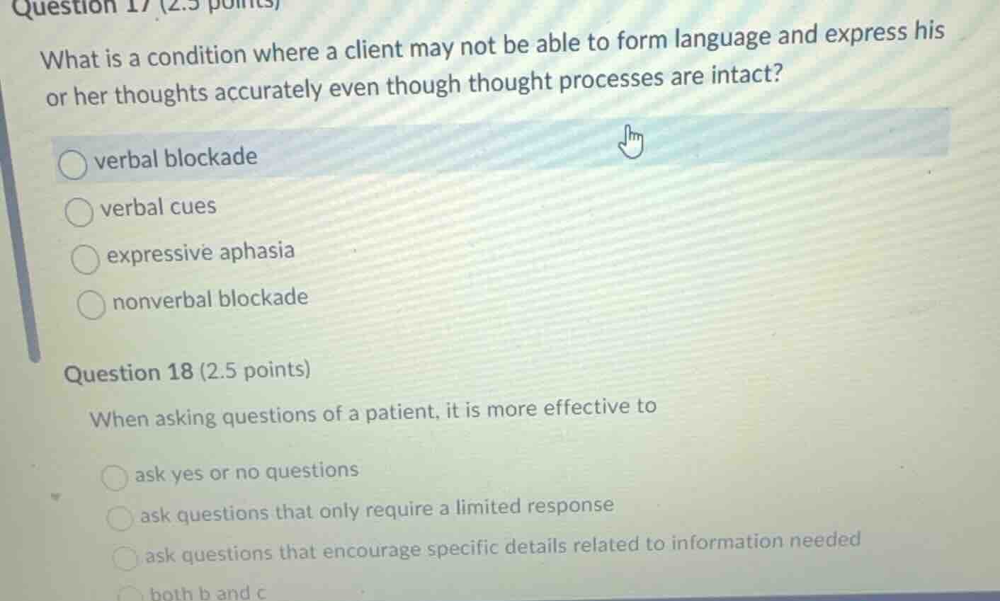 question 17 (2.5 points) what is a condition where a client may not be …
